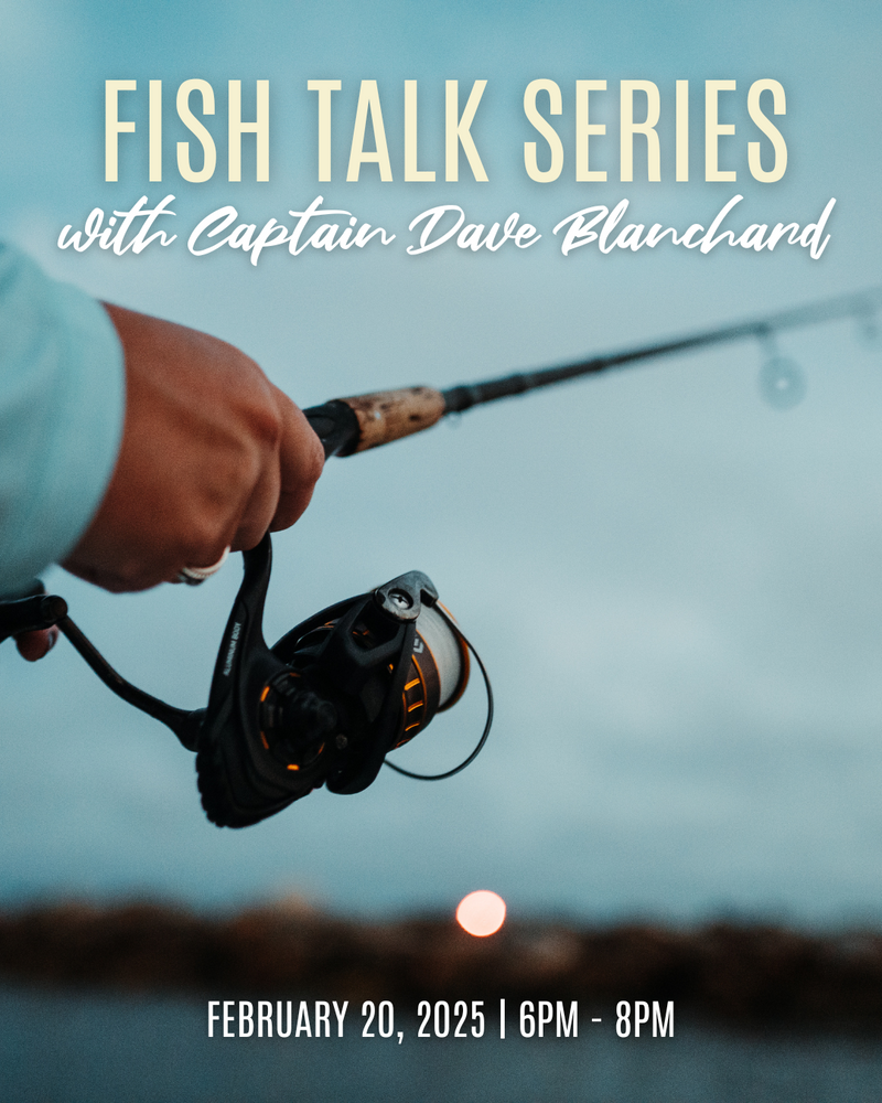 Fish Talk Series with Captain Dave Blanchard